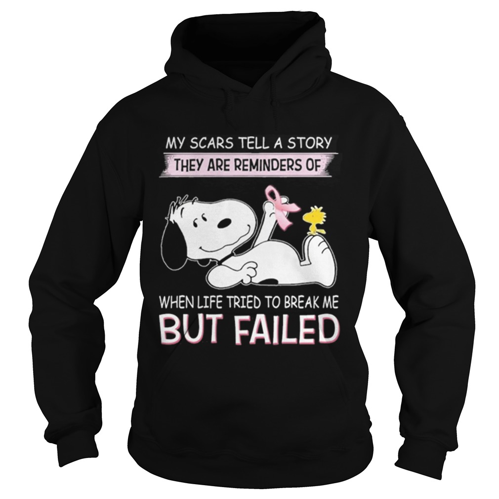 Snoopy my scars tell a story they are reminders of when life tried Hoodie