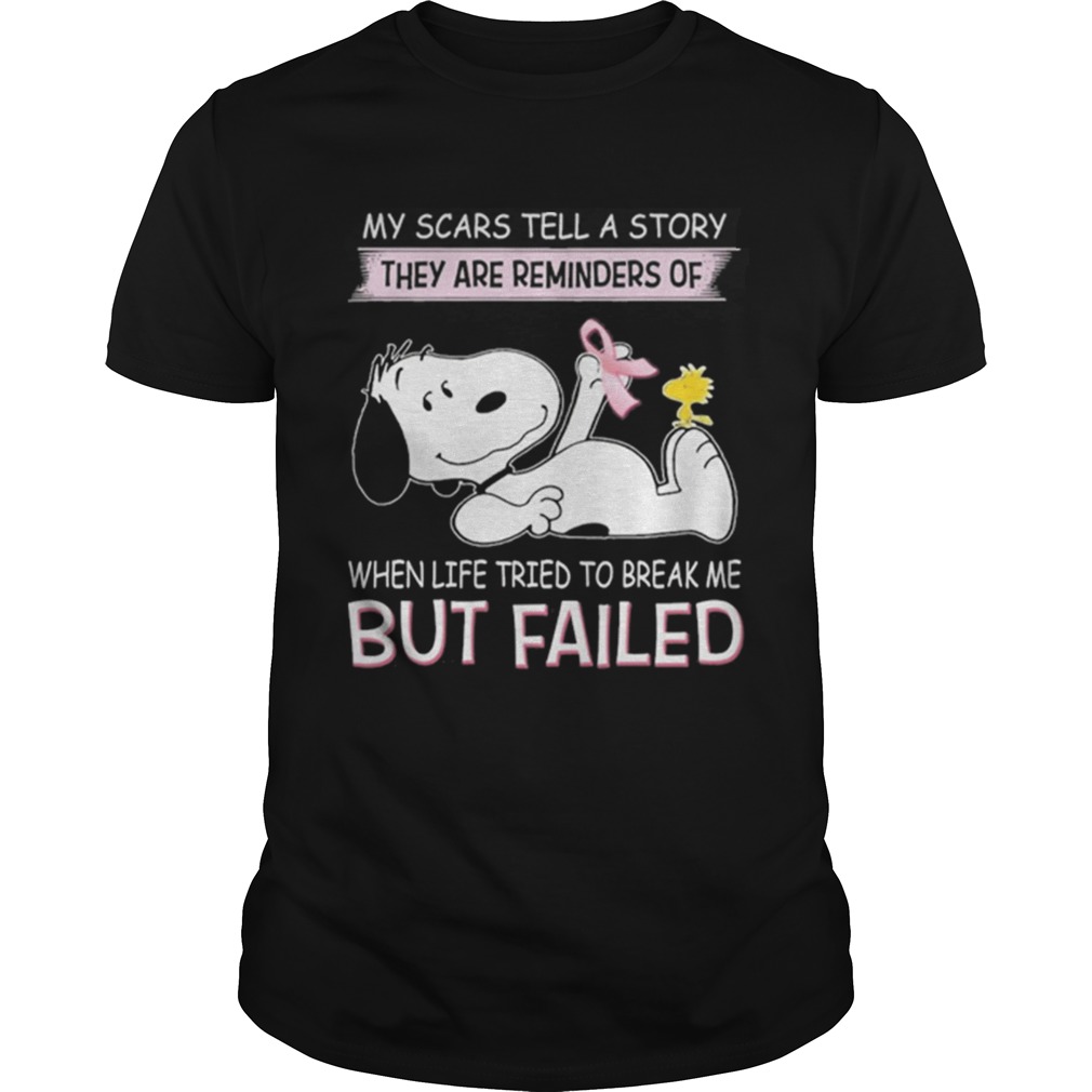 Snoopy my scars tell a story they are reminders of when life tried shirt
