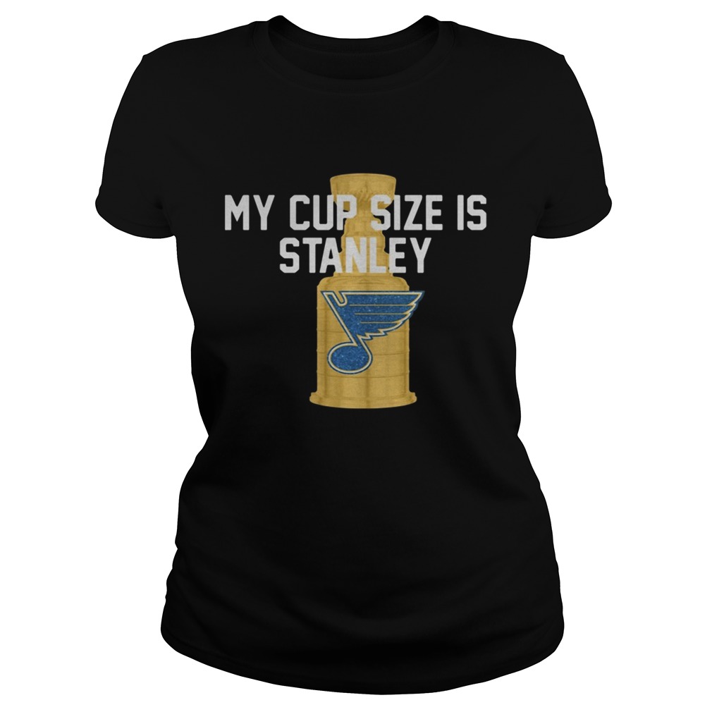 St Louis Blues My Cup Size Is Stanley Classic Ladies