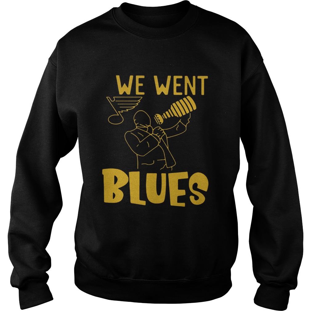 St Louis Blues We Went Blues Sweatshirt