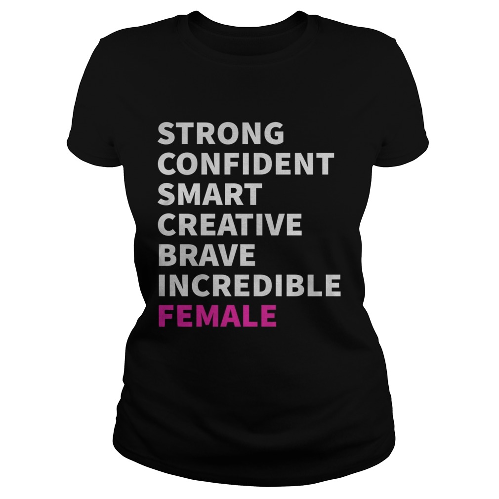 Strong confident smart creative brave incredible female Classic Ladies