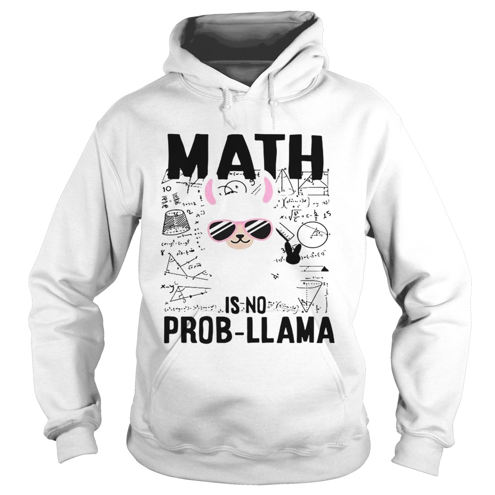 Teachers day Math is no prob Llama Hoodie