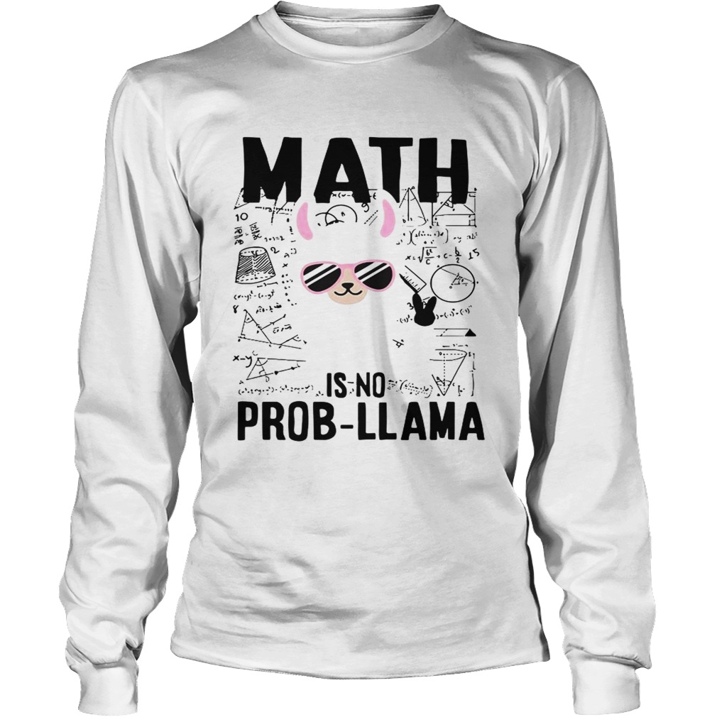 Teachers day Math is no prob Llama LongSleeve