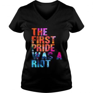 The first pride was a riot Ladies Vneck