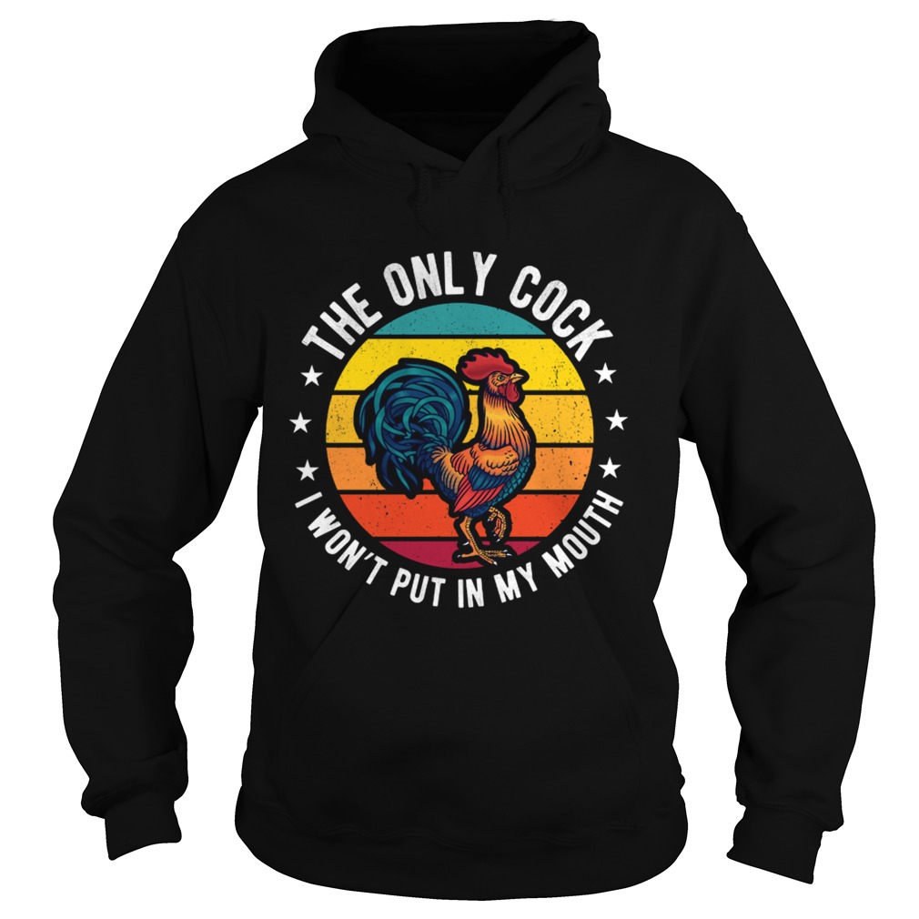The only cock I wont put in my mouth vintage sunset Hoodie