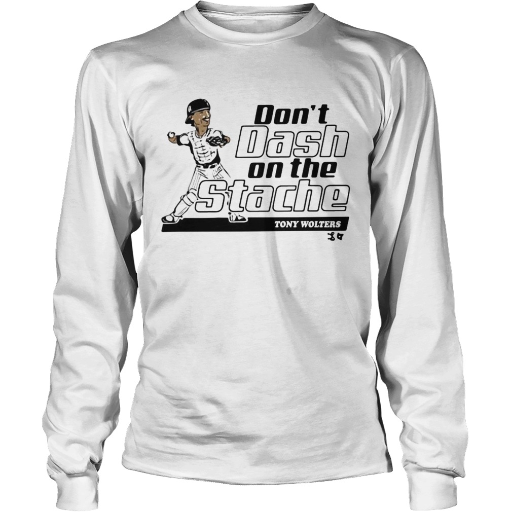 Tony Wolters dont dash on the Stache LongSleeve