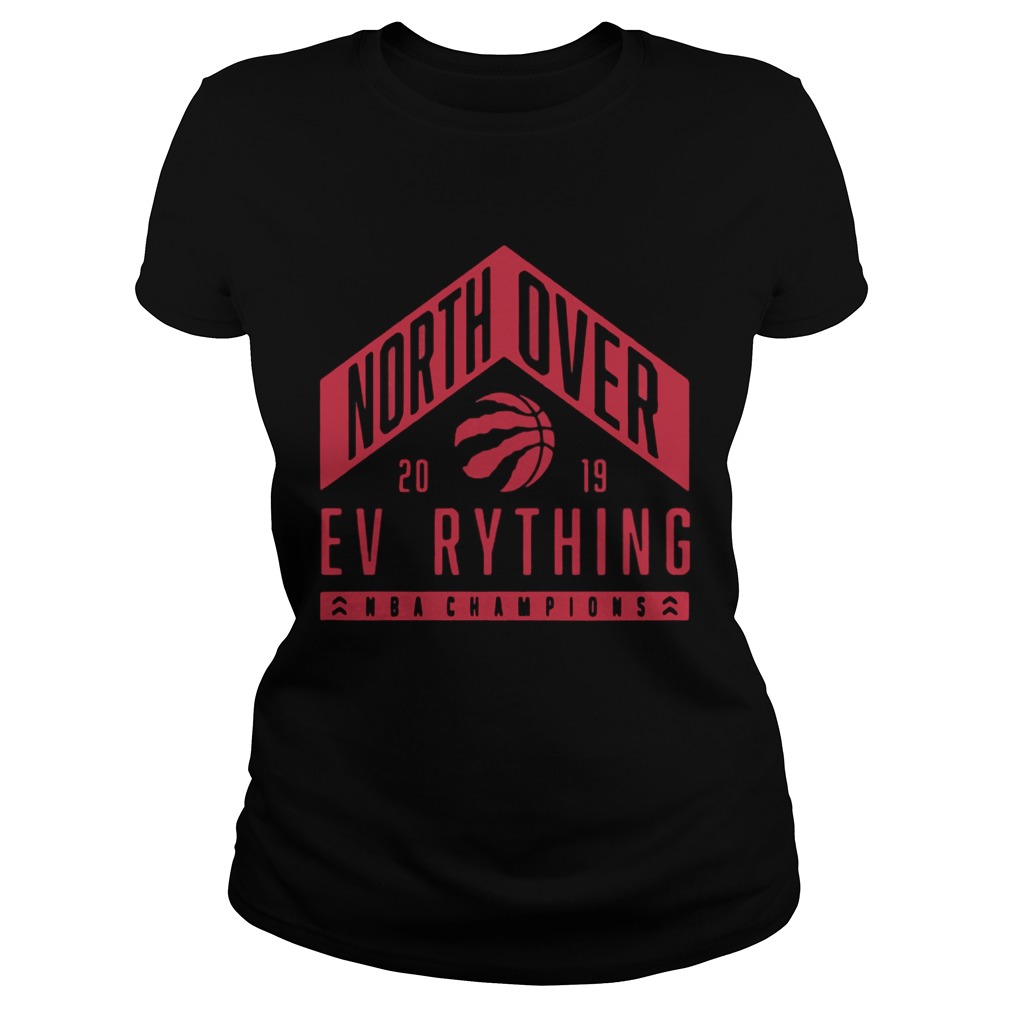 north over everything shirt
