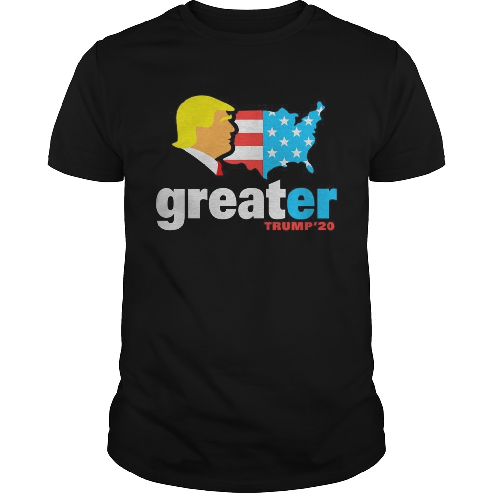 Trump make America greater 20 shirt