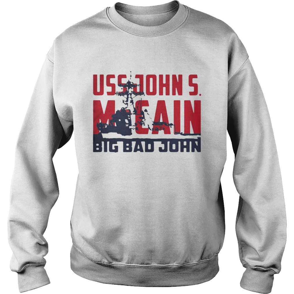 USS John Mccain Big Bad John Sweatshirt