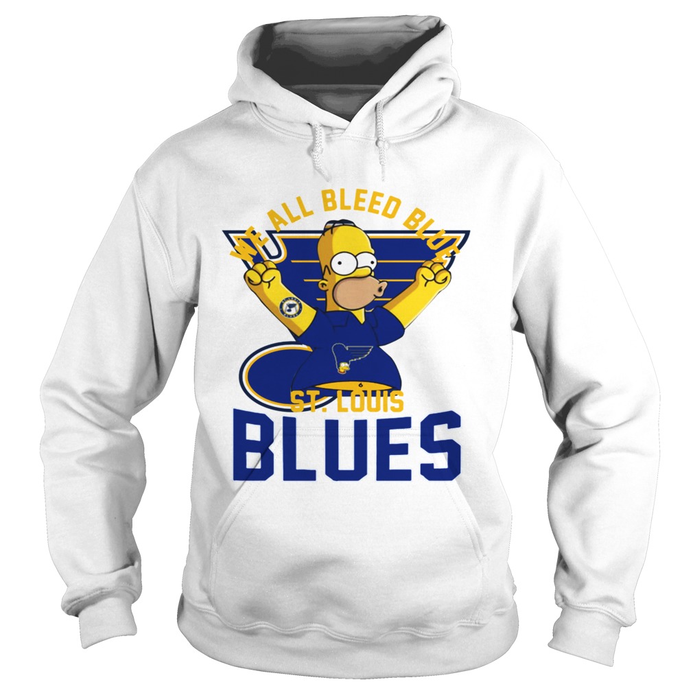 We All Bleed Blue Homer Simpson St Louis Blues 2019 Stanley Hoodie