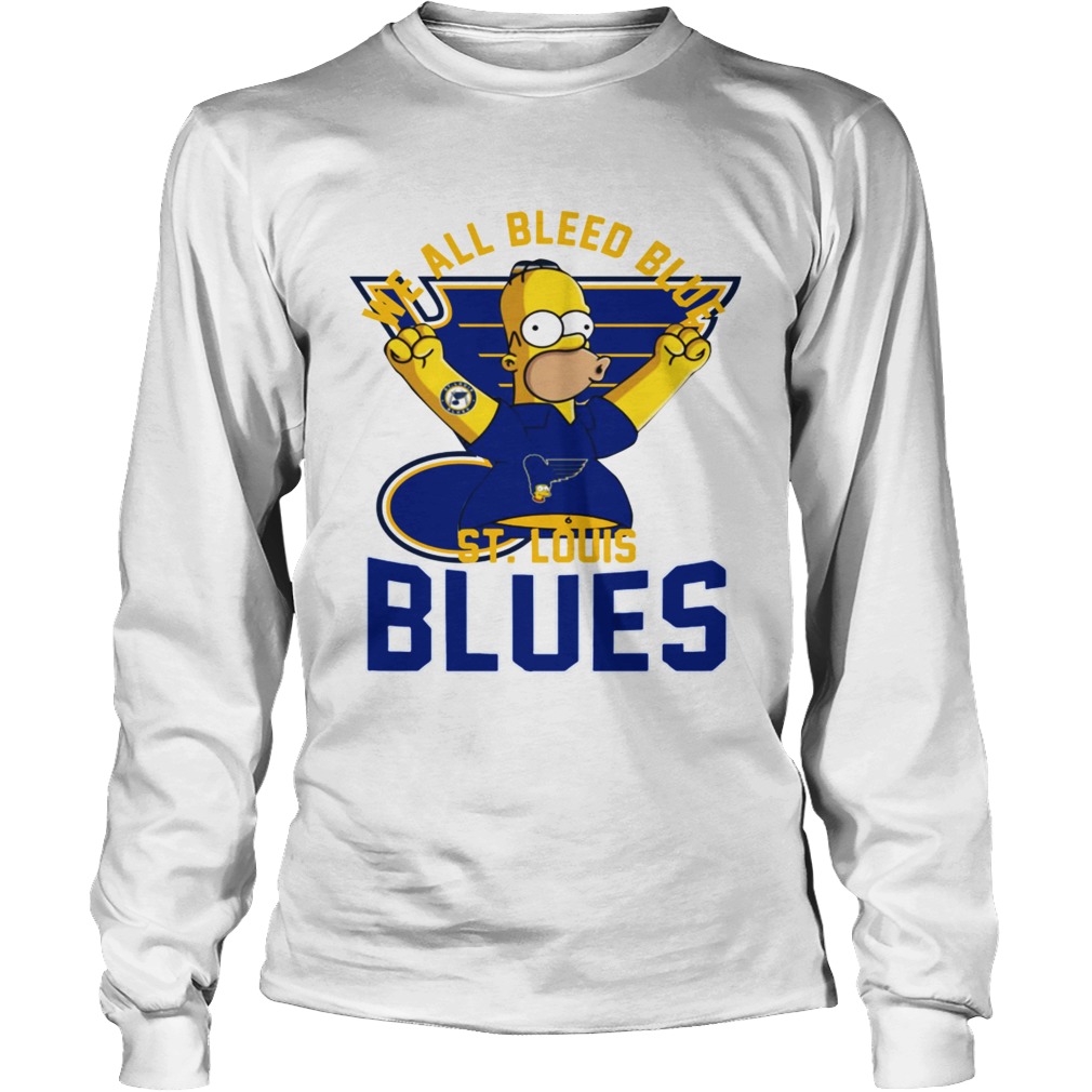 We All Bleed Blue Homer Simpson St Louis Blues 2019 Stanley LongSleeve