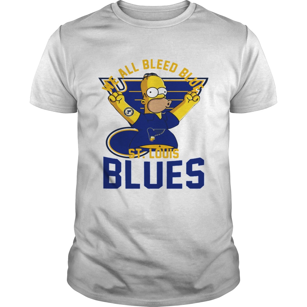 We All Bleed Blue Homer Simpson St Louis Blues 2019 Stanley shirt