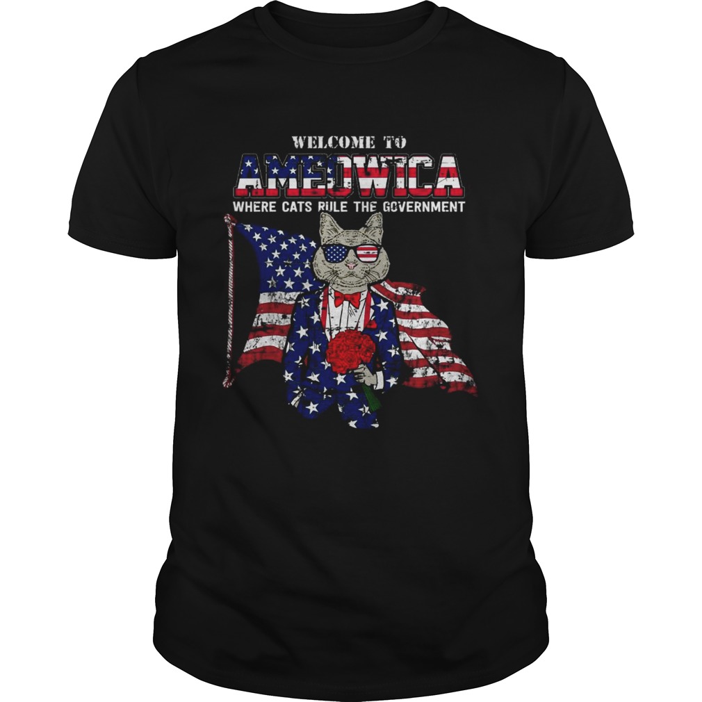 Welcome to Ameowica where cats rule the Government shirt