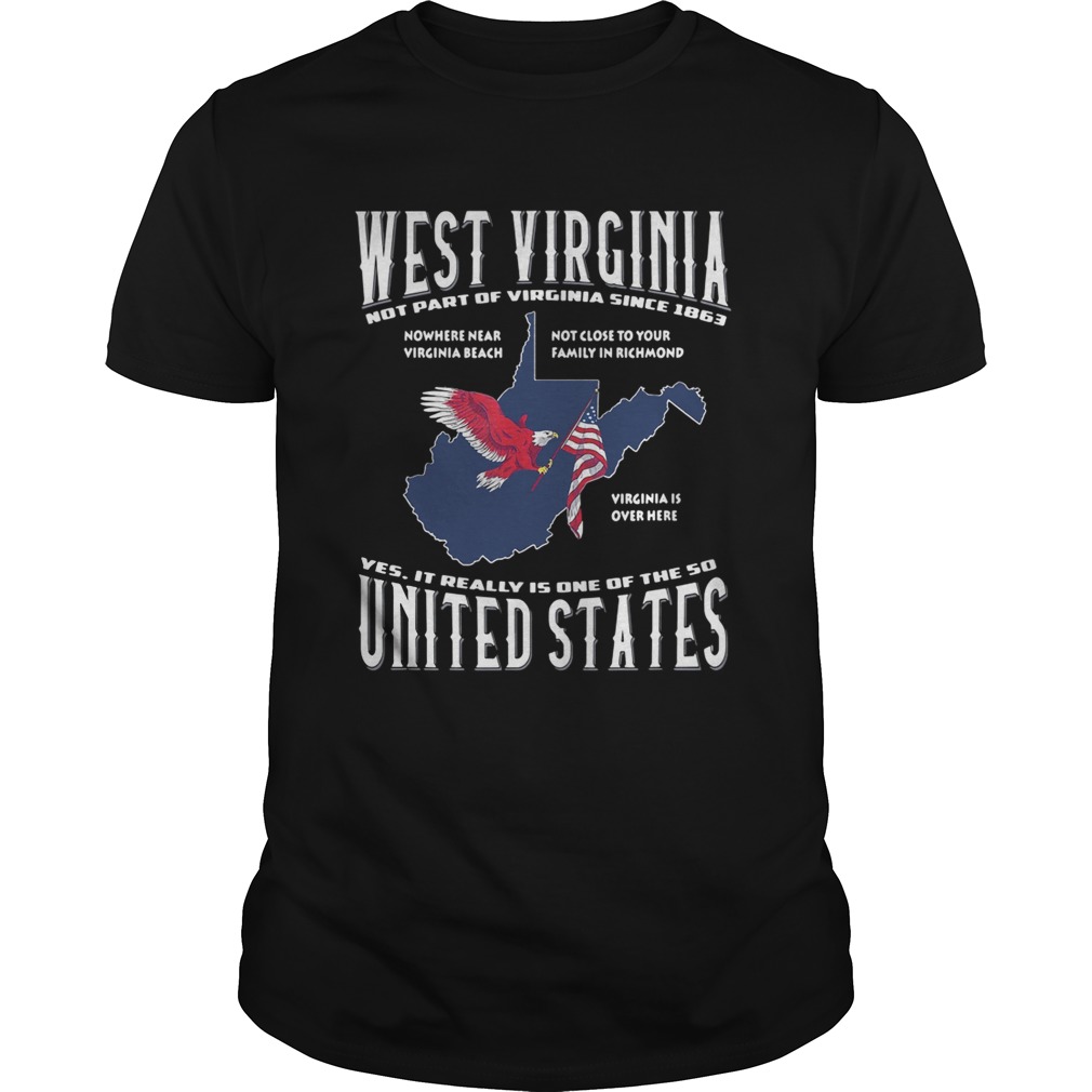 West Virginia notthe part of Virginia since 1863 yes it really is one shirt