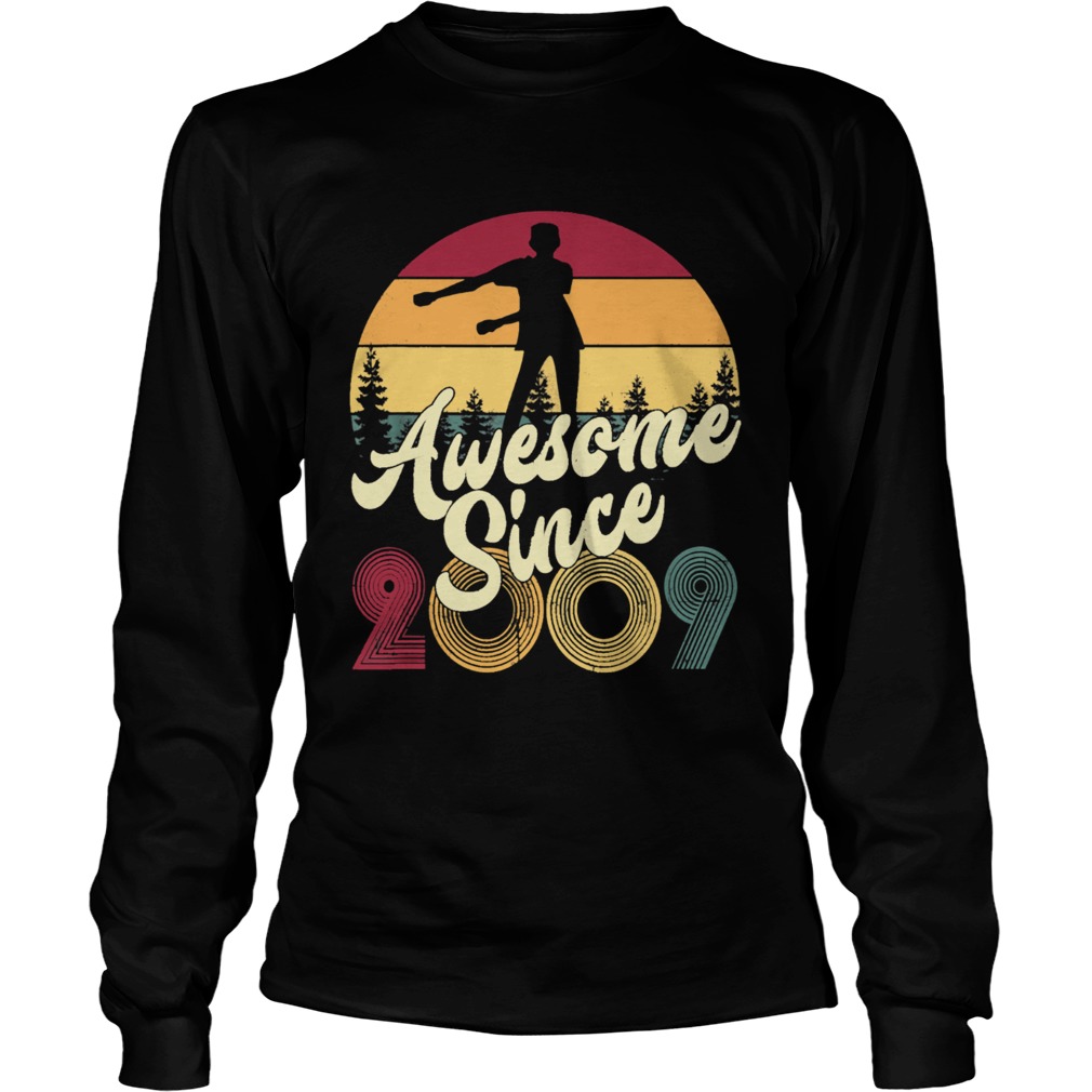 10th dabbing awesome since 2009 LongSleeve
