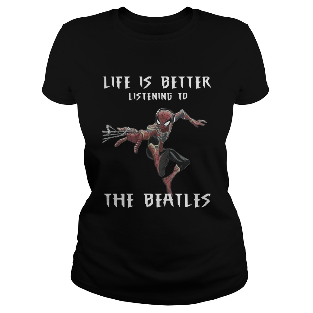 1562292669Spider Man life is better listening to the Beatles Classic Ladies