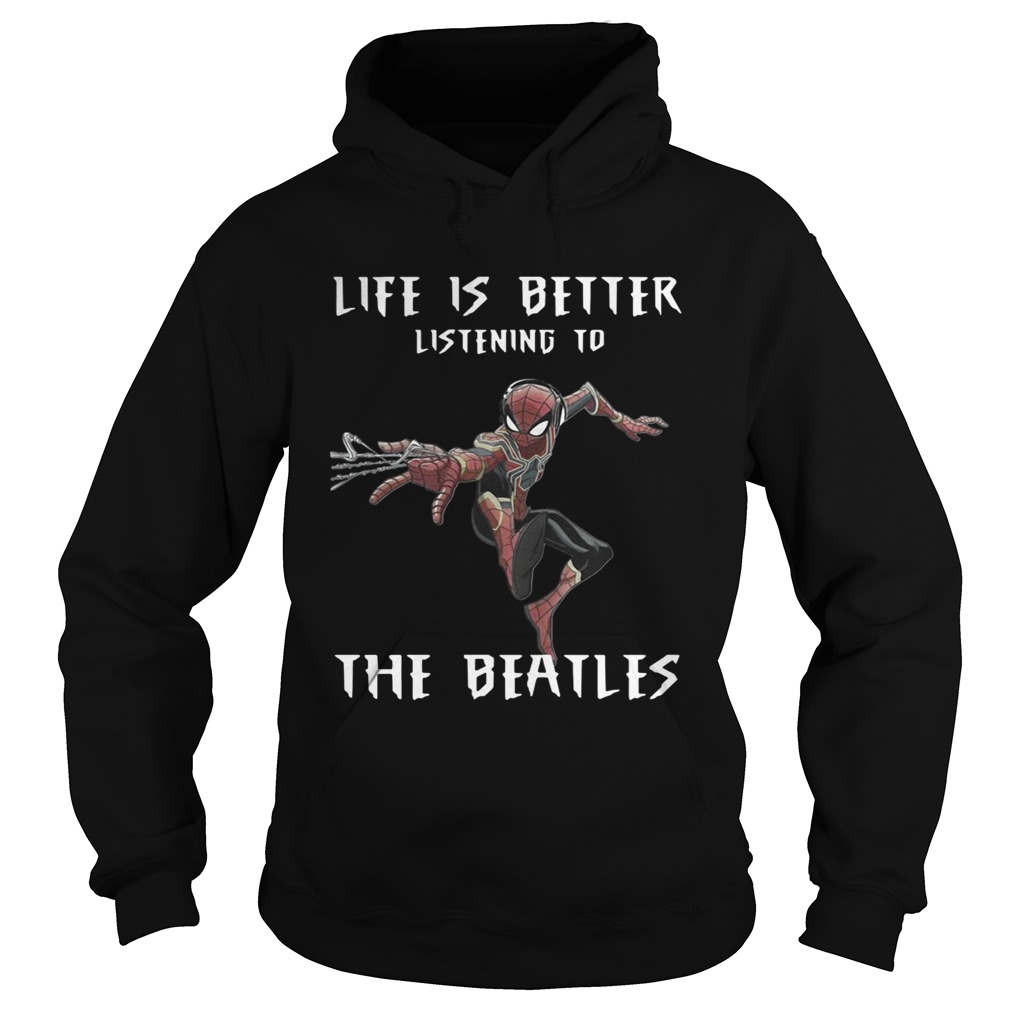 1562292669Spider Man life is better listening to the Beatles Hoodie
