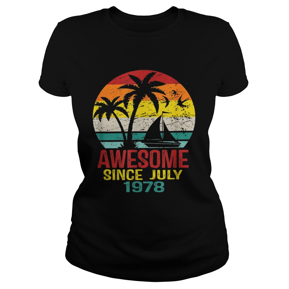 1562992505Awesome Since July 1978 41St Birthday Summer Beach Classic Ladies