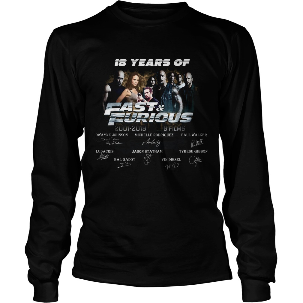 18 years of fast and furious thank you for the memories signatures 20012019 9 films LongSleeve