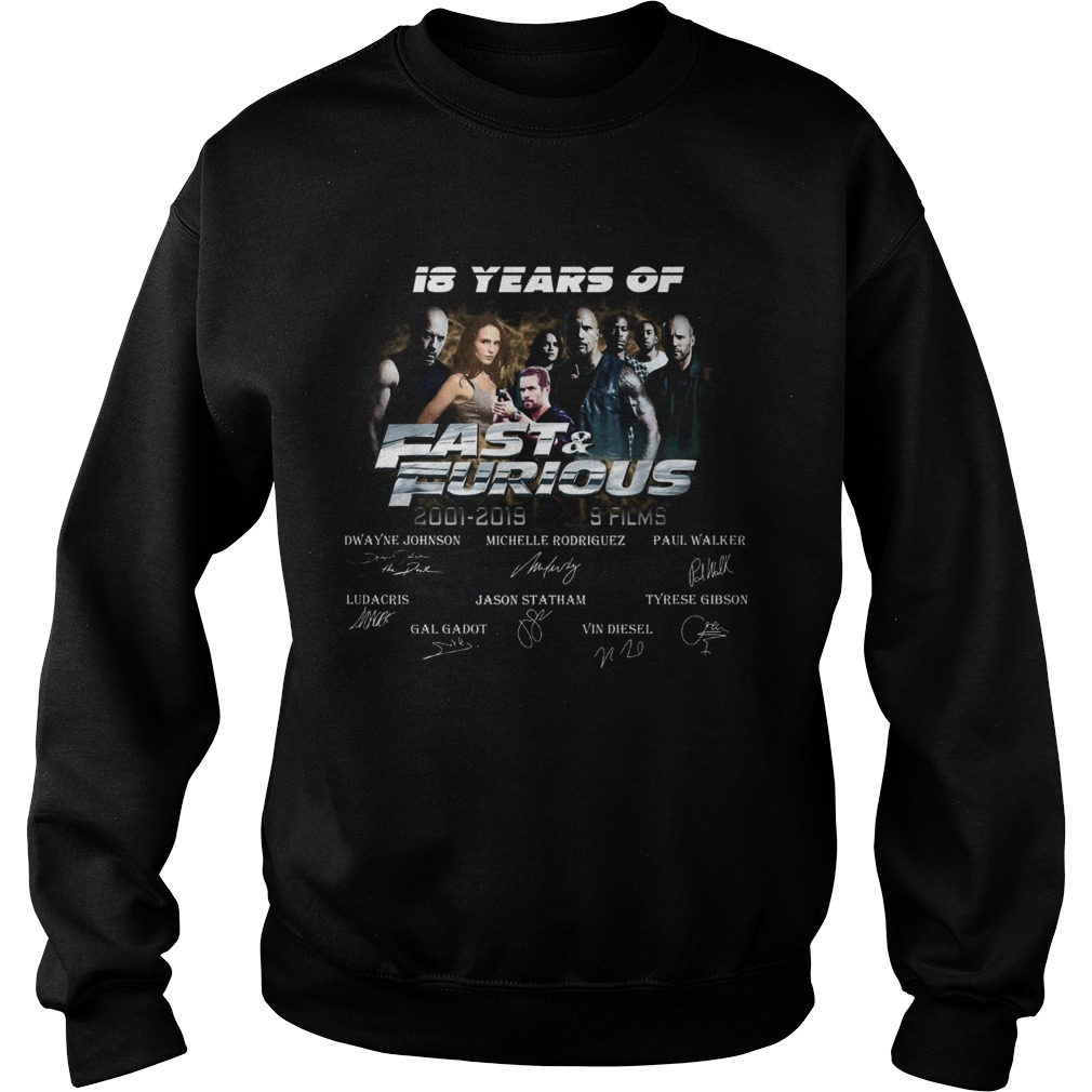 18 years of fast and furious thank you for the memories signatures 20012019 9 films Sweatshirt