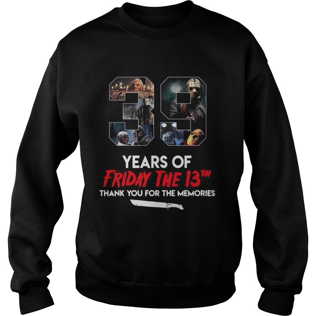 39 years of Friday the 13th thank you for the memories Sweatshirt