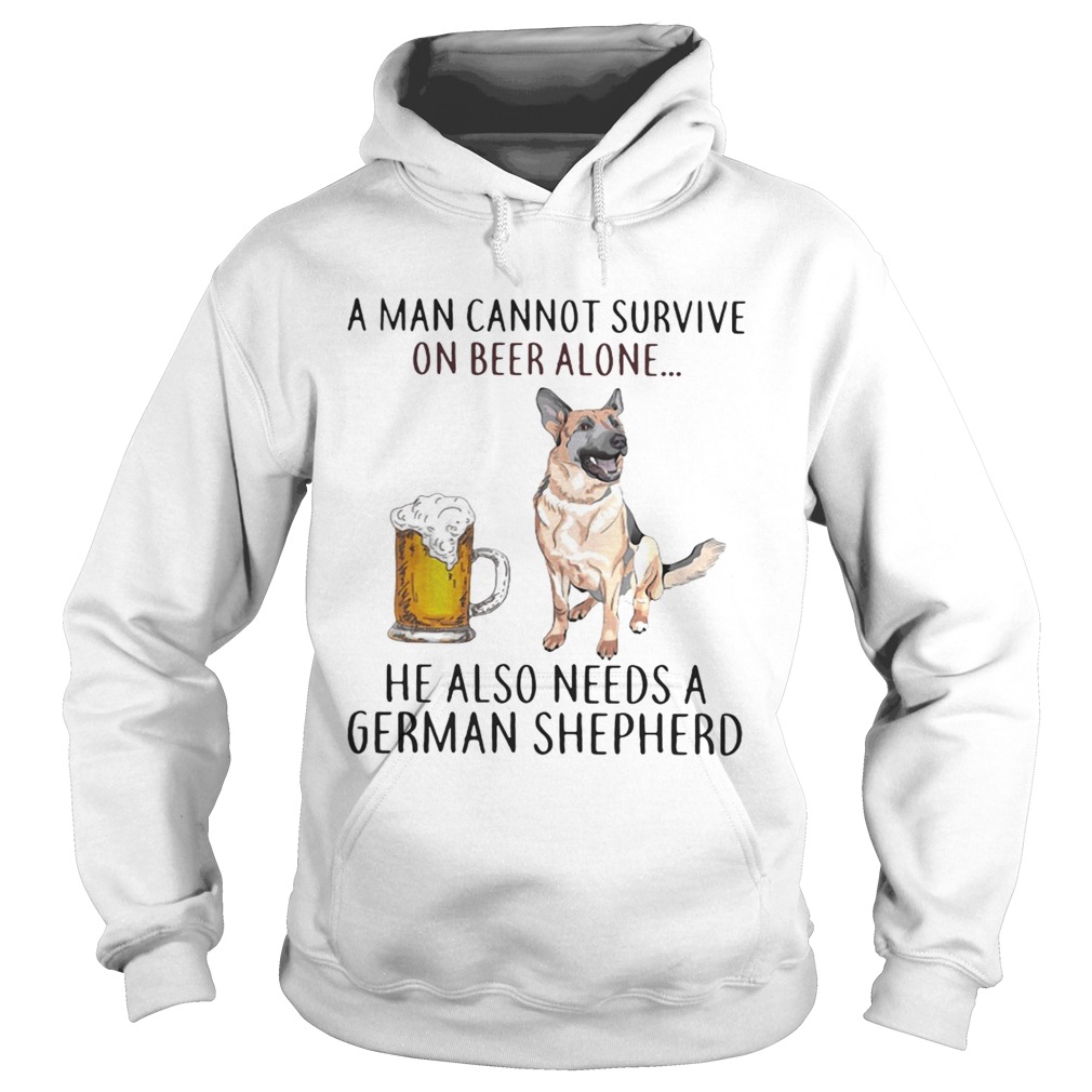 A man cannot survive on beer alone he also needs a German Shepherd Hoodie