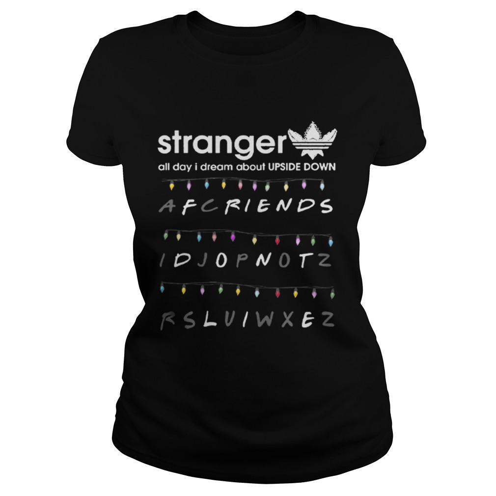 Adidas Stranger all day I dream about Upside Down Friends dont life Classic Ladies