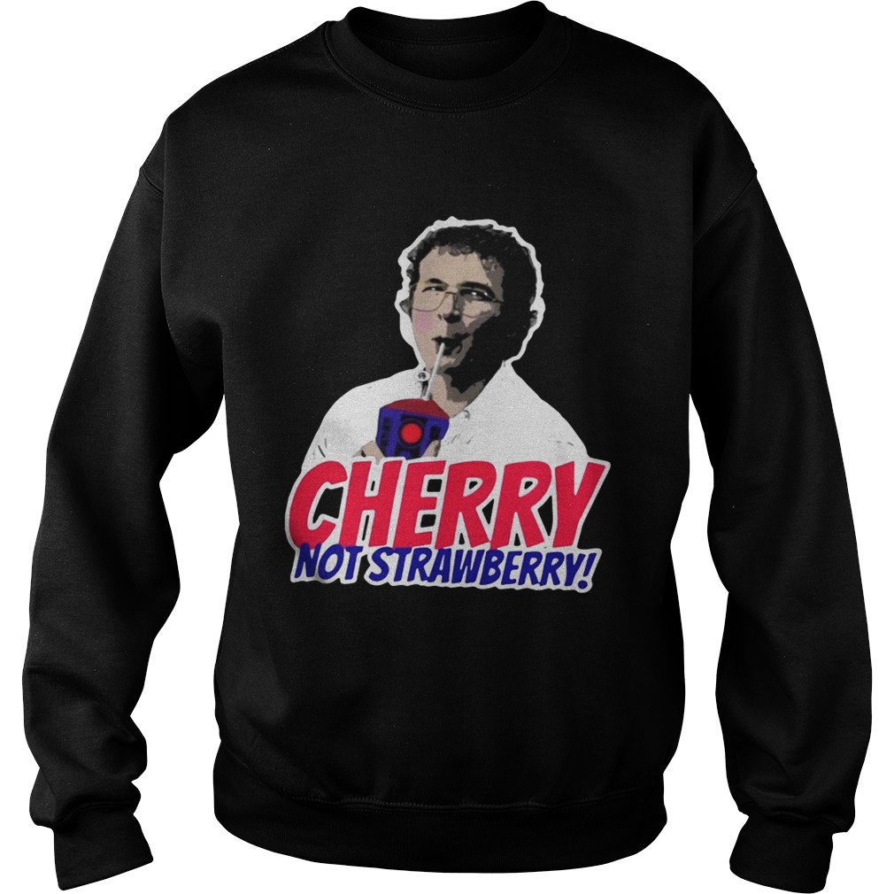 Alexei Cherry not strawberry Sweatshirt