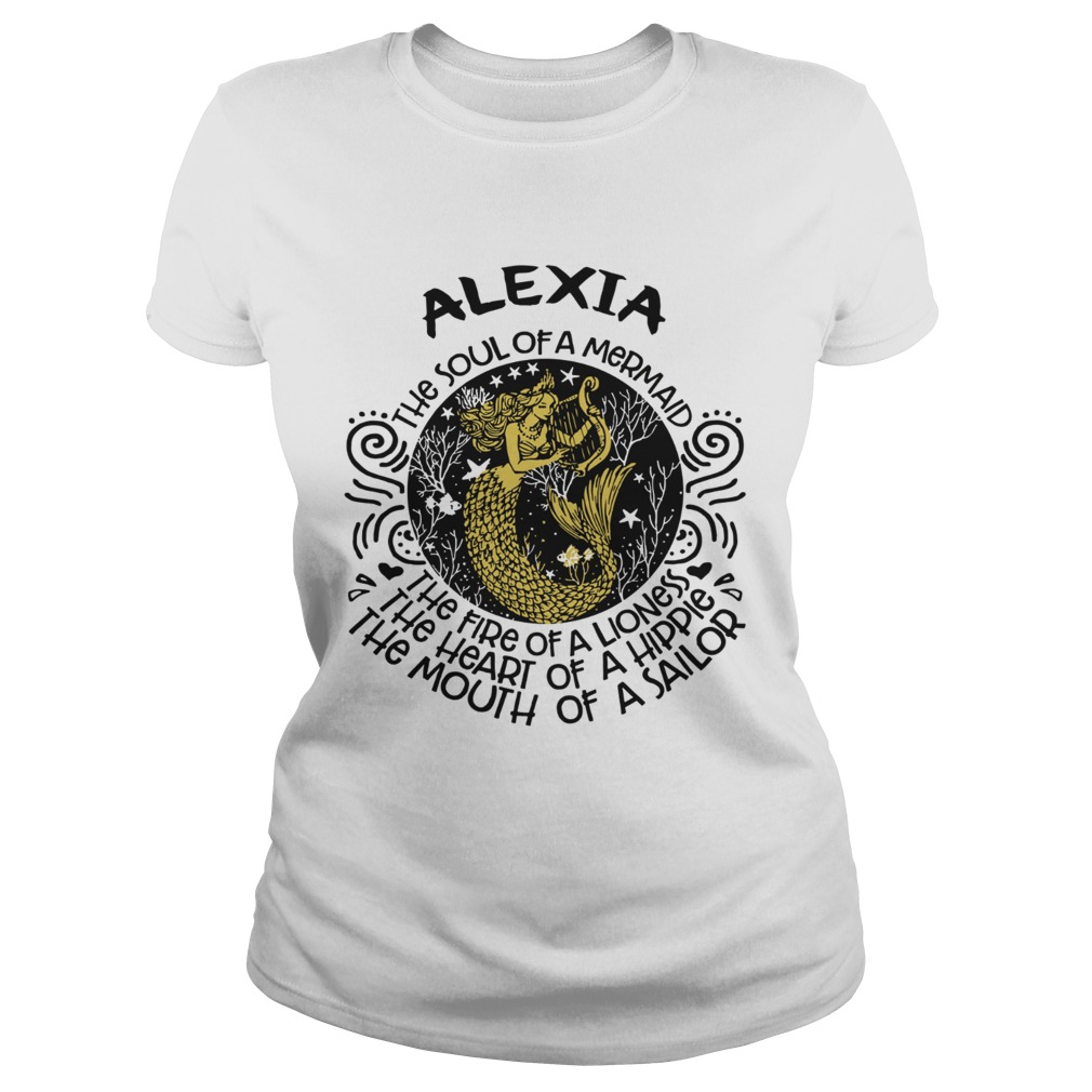 Alexia The Soul Of A Mermaid The Fire Of A Lioness The Heart Of A Hippie Classic Ladies
