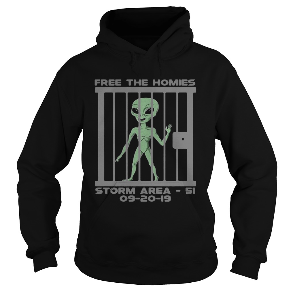 Alien free the homies Storm Area 51 092019 Hoodie