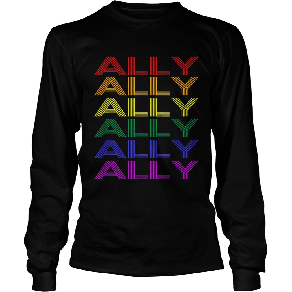 Ally LGBT Gay Lesbian Pride LongSleeve