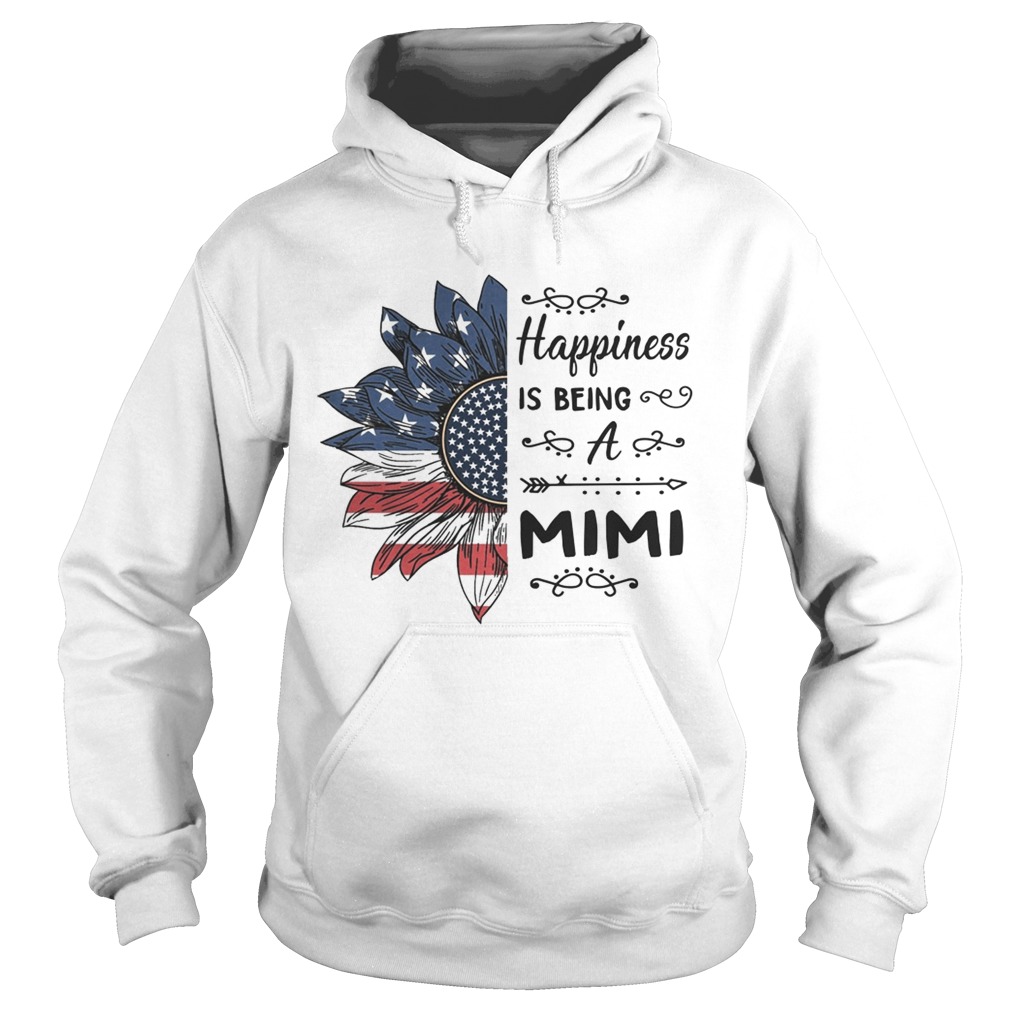 American Flag Sunflower Happiness Is Being A Mimi Shirt Hoodie