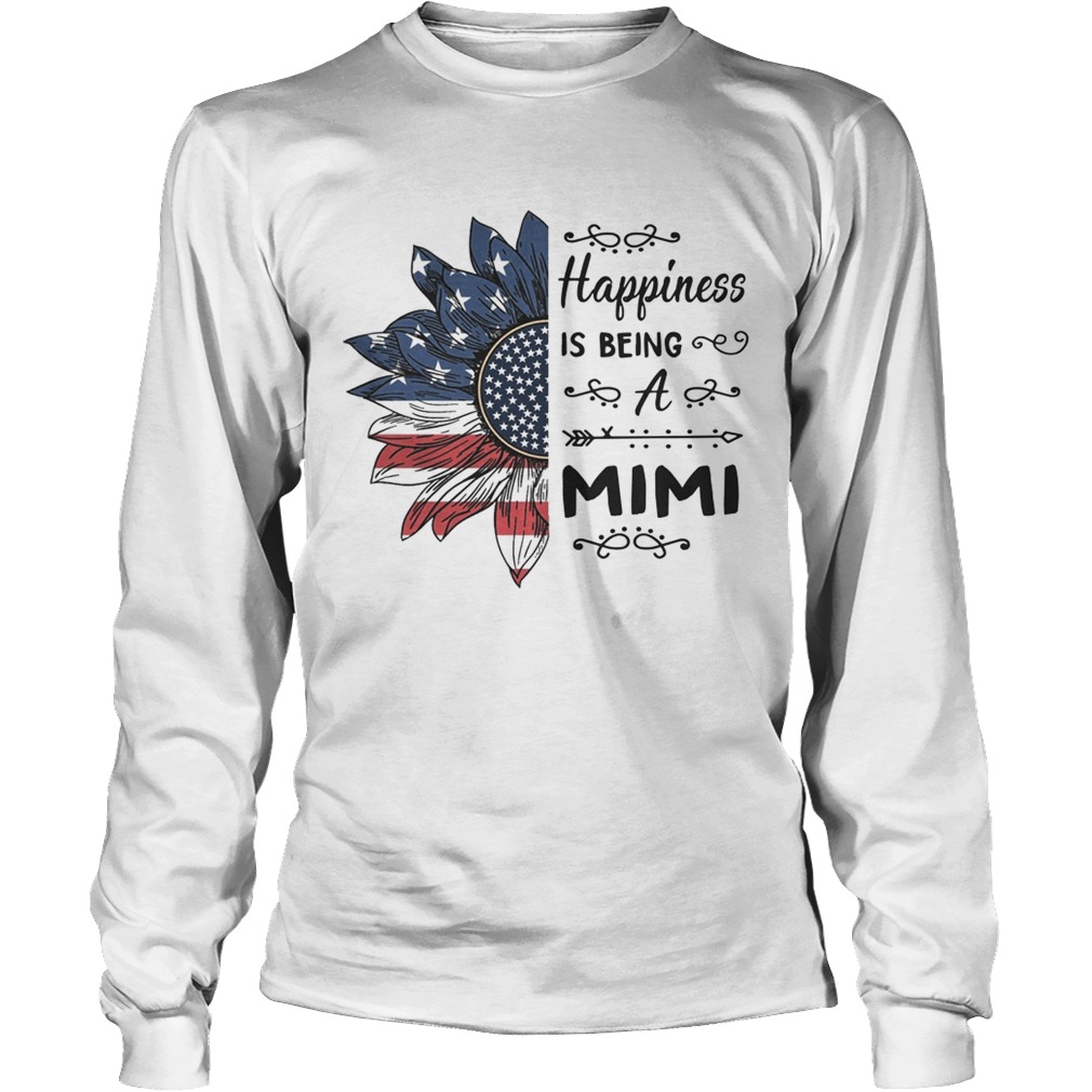 American Flag Sunflower Happiness Is Being A Mimi Shirt LongSleeve