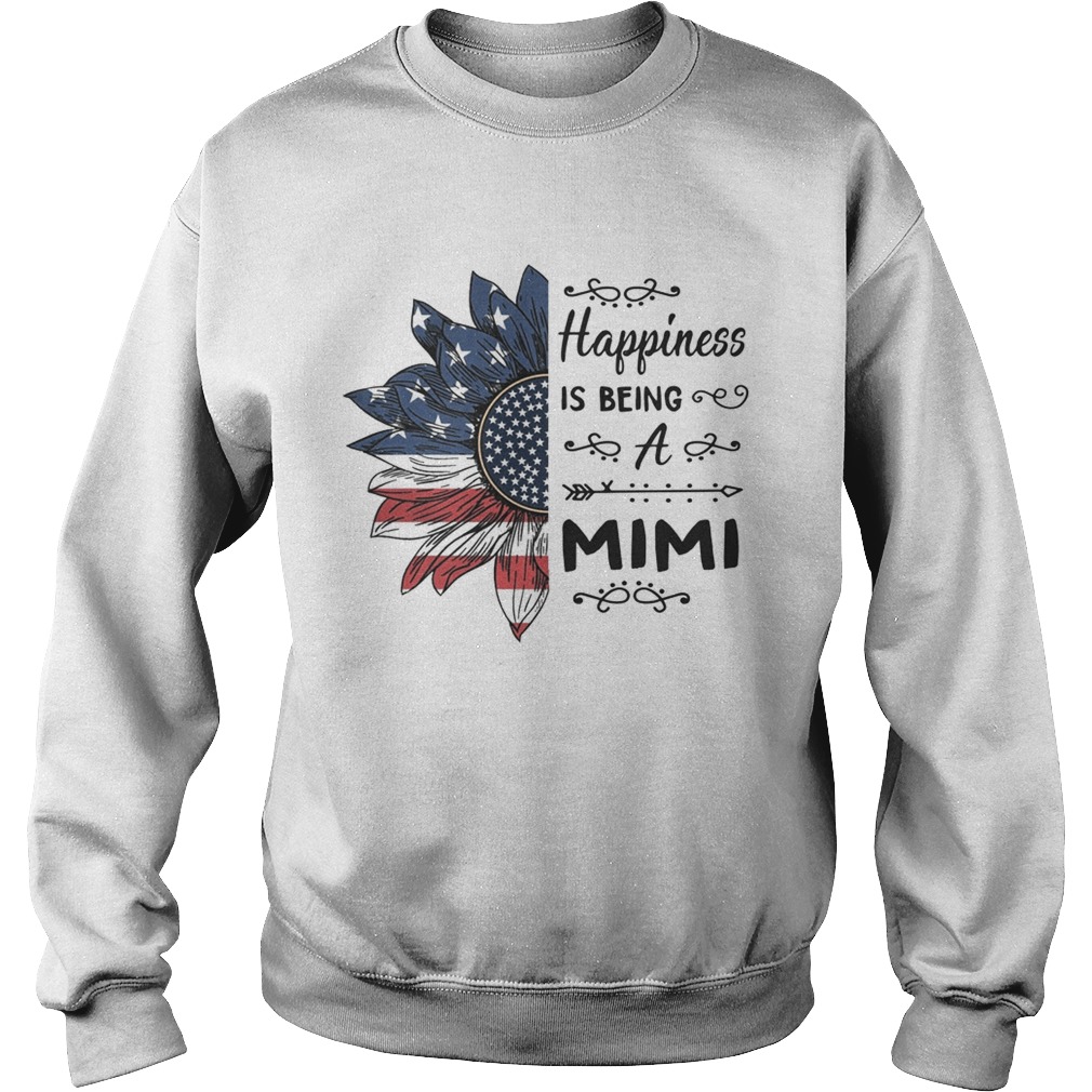 American Flag Sunflower Happiness Is Being A Mimi Shirt Sweatshirt