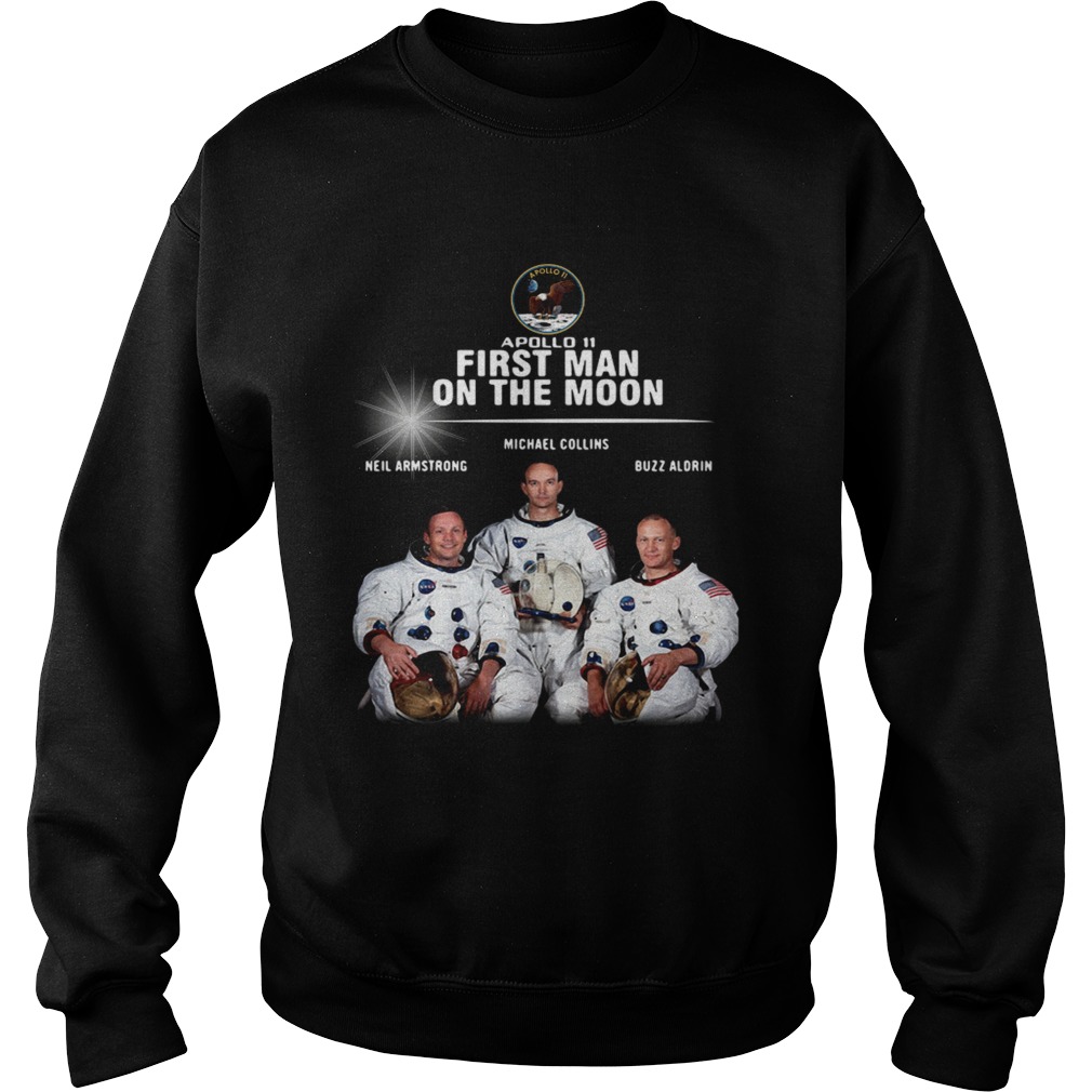 Apollo 11 first man on the moon Neil Armstrong Michael Collins Buzz Aldrin Sweatshirt