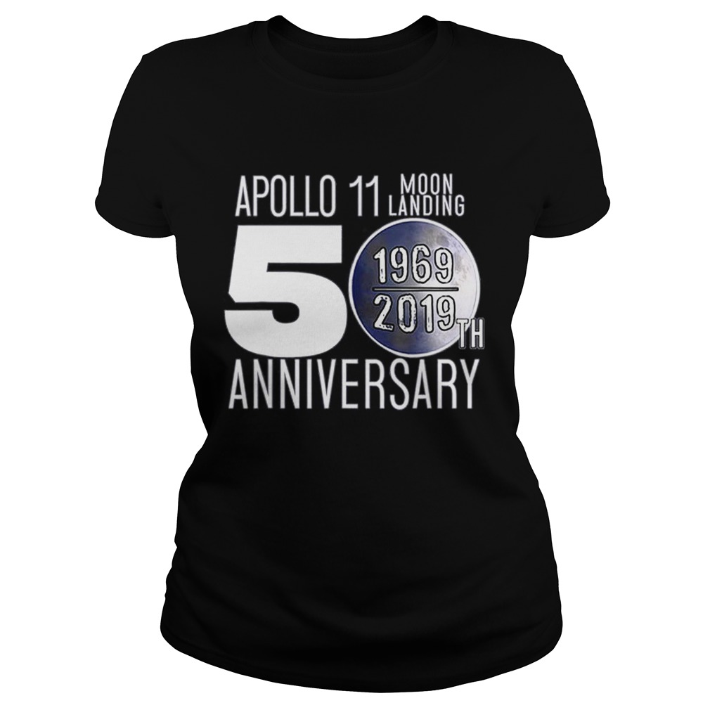 Apollo Moon Landing 50th Anniversary Recognition 19692019 Classic Ladies