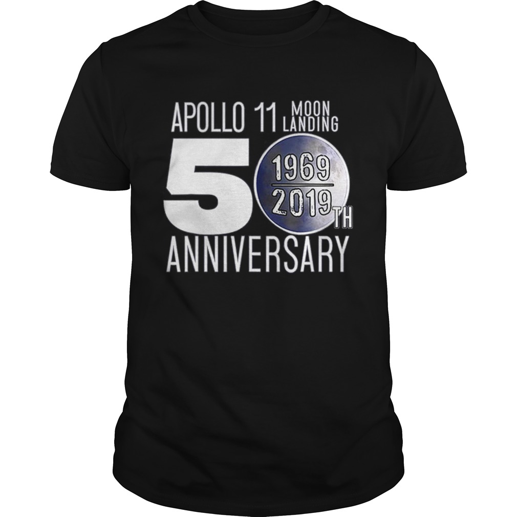 Apollo Moon Landing 50th Anniversary Recognition 19692019 shirt