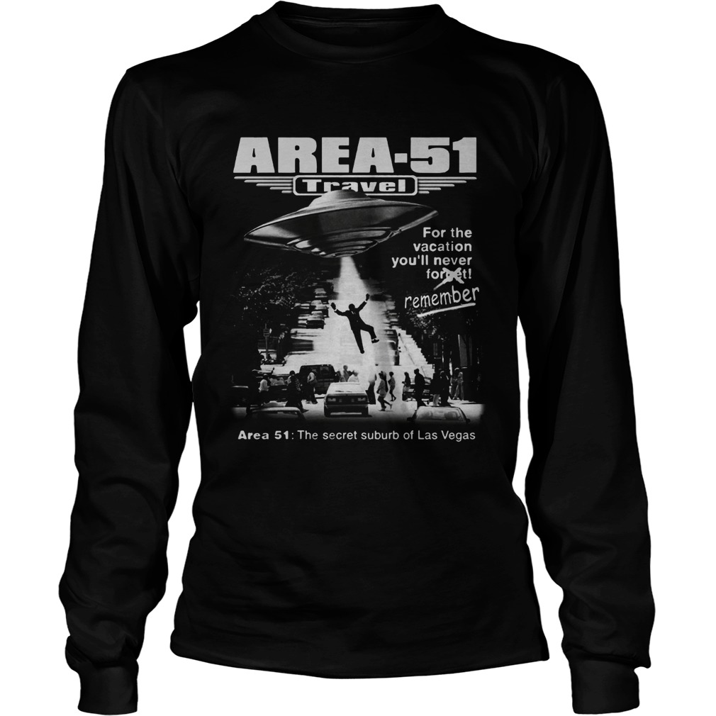 Area 51 Travel the secret suburb of Las Vegas LongSleeve