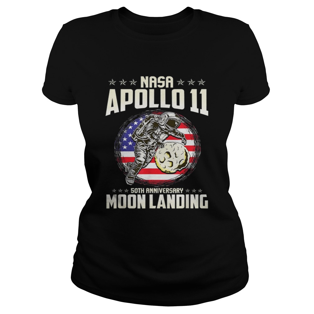 Awesome Apollo 11 50th Anniversary First Step On The Moon Moon Landing 1969 2019 Classic Ladies