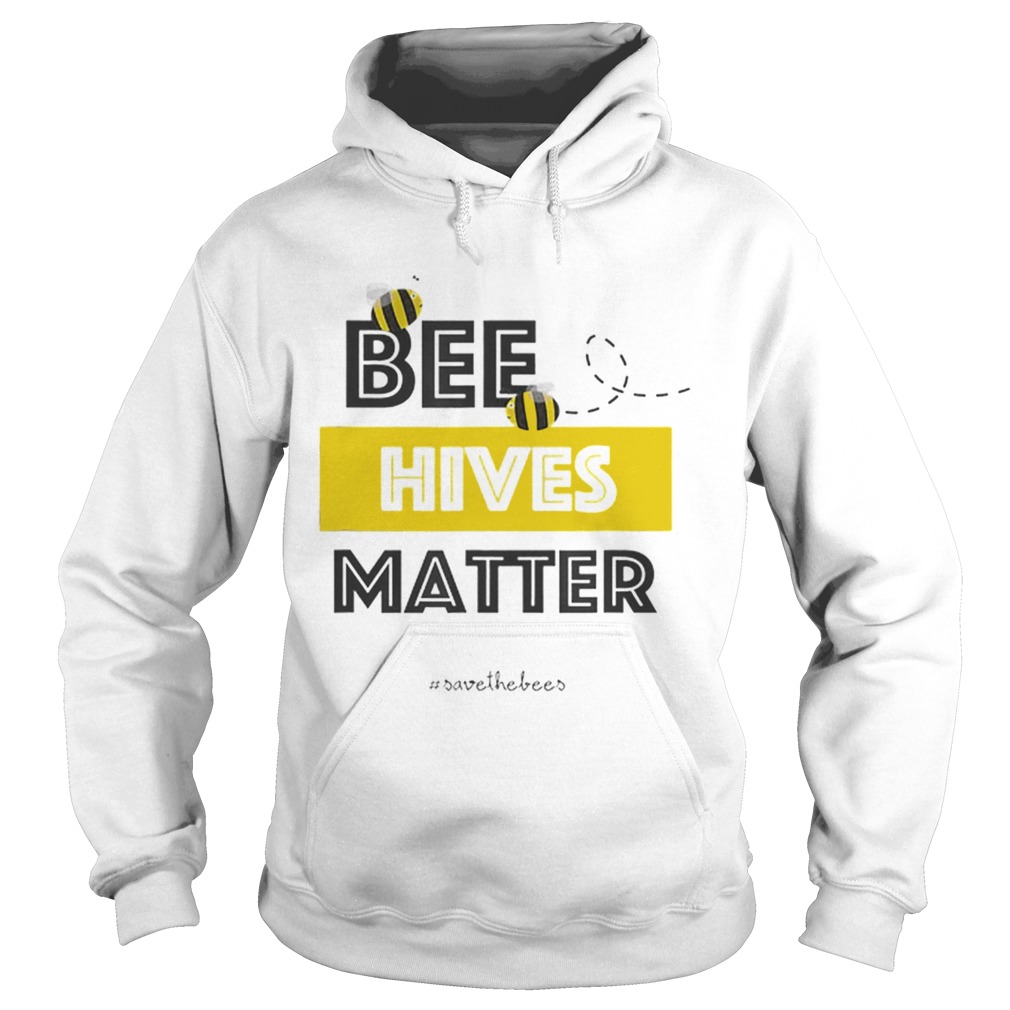 Bee Hives MatterHashtag Save The Bees Conservation Hoodie
