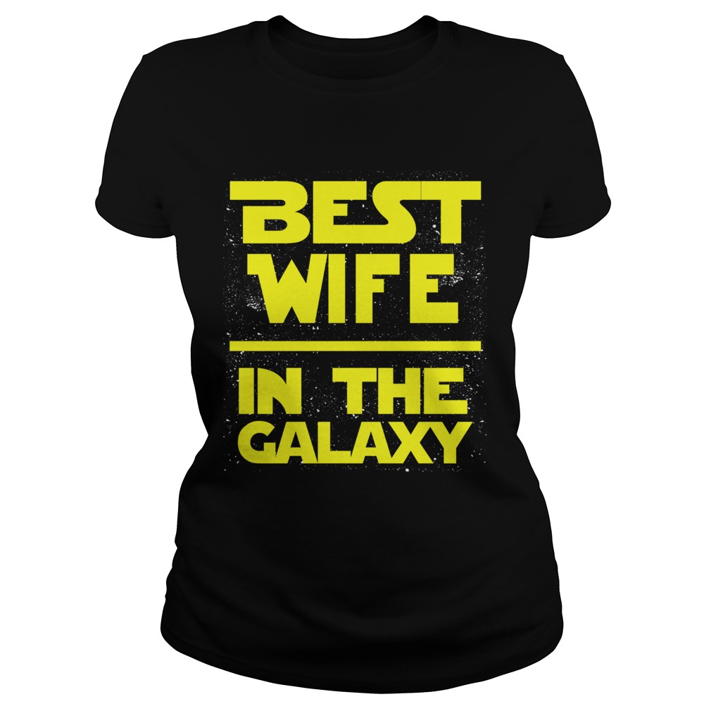 Best wife in the Galaxy Classic Ladies