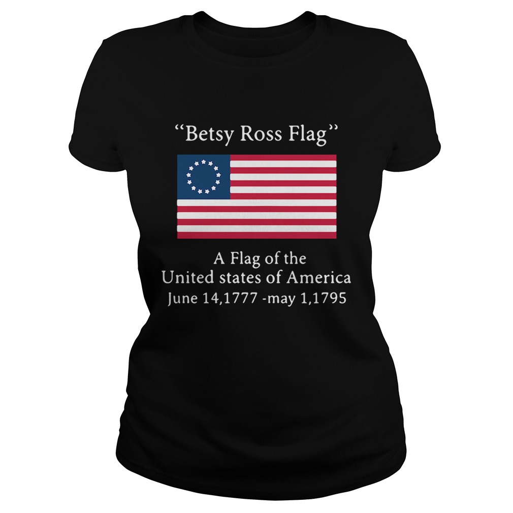 Betsy Ross flag a flag ofthe United States of America Classic Ladies