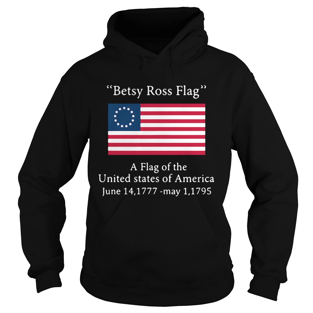 Betsy Ross flag a flag ofthe United States of America Hoodie