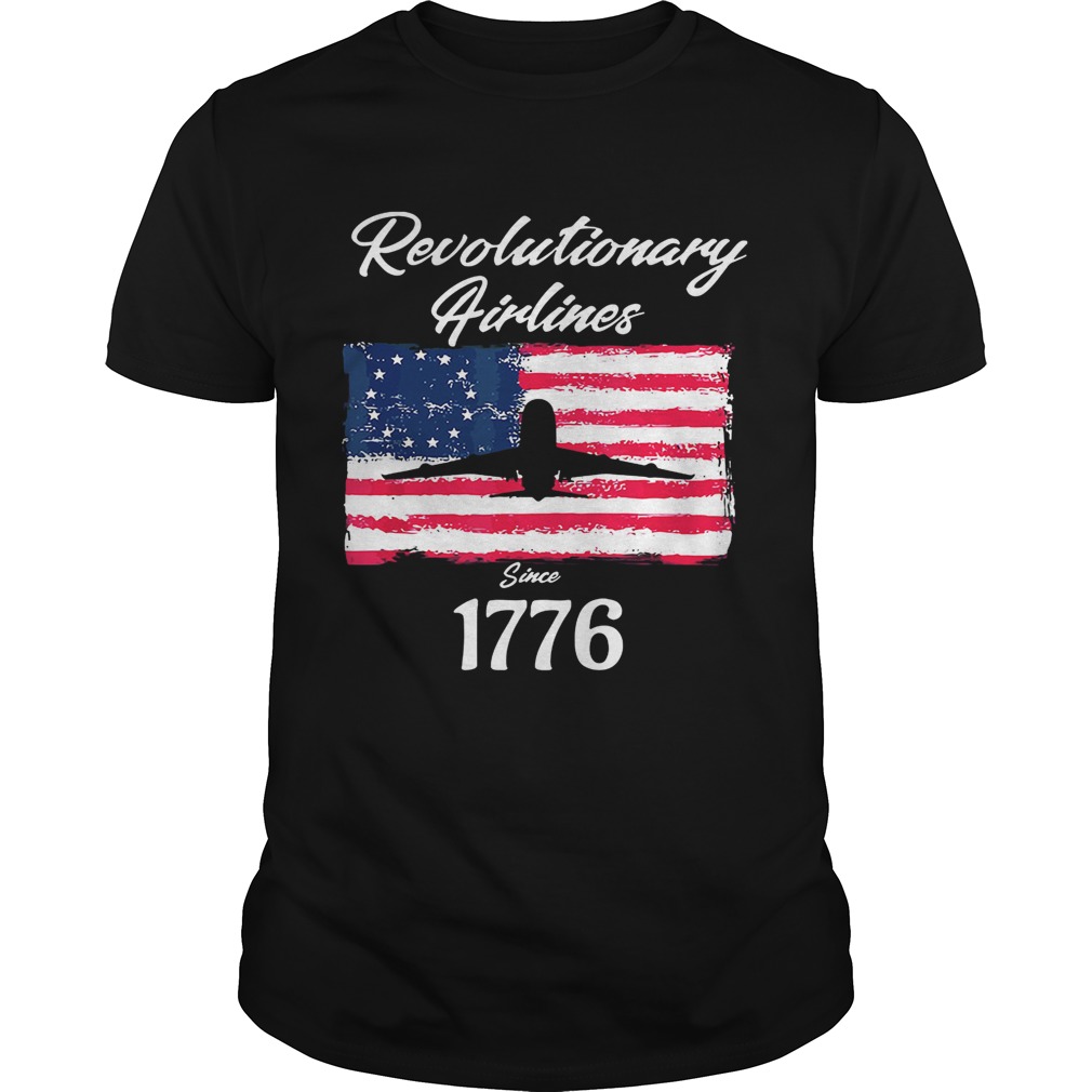 Betsy Ross flag revolutionary airlines since 1776 shirt