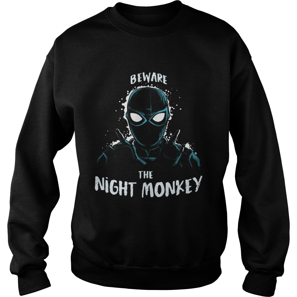 Beware The Night Monkey Spider Man Far From Home Sweatshirt