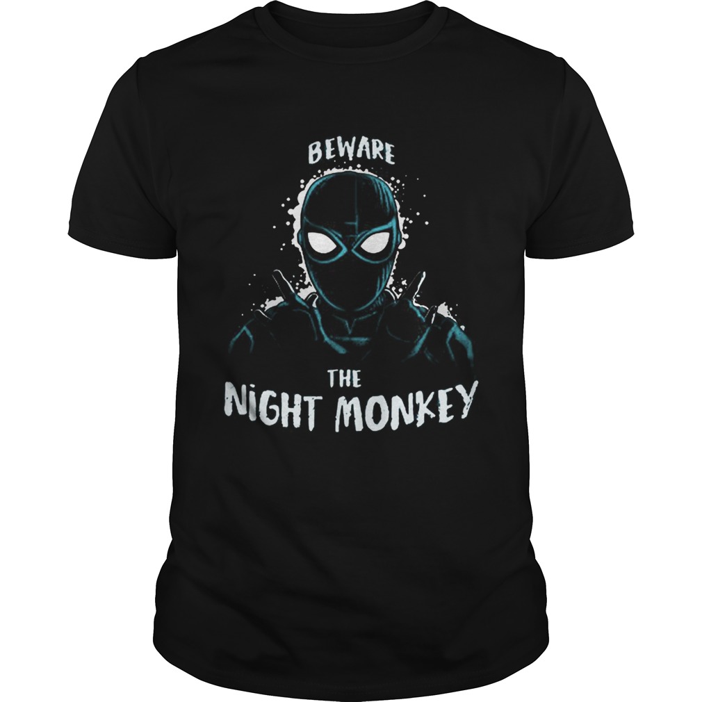 Beware The Night Monkey Spider Man Far From Home shirt