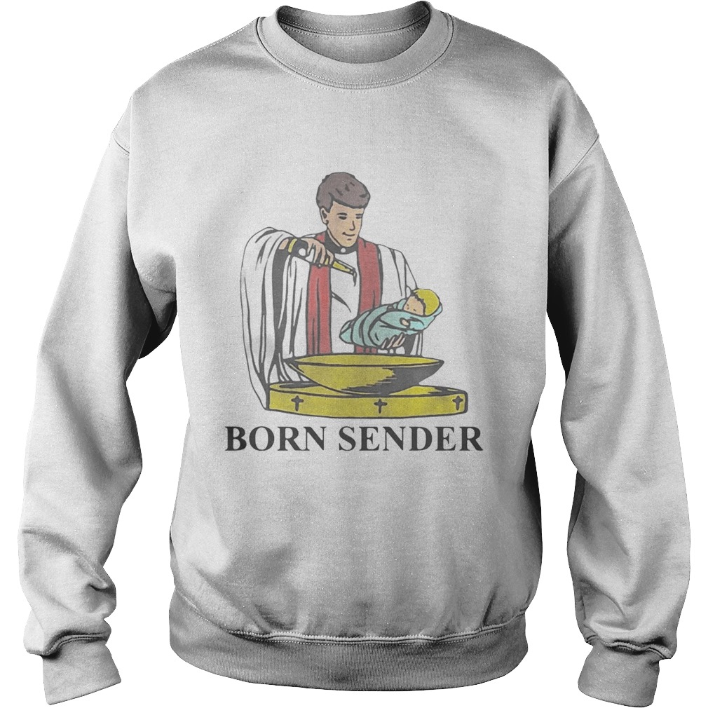 Born Sender Sweatshirt