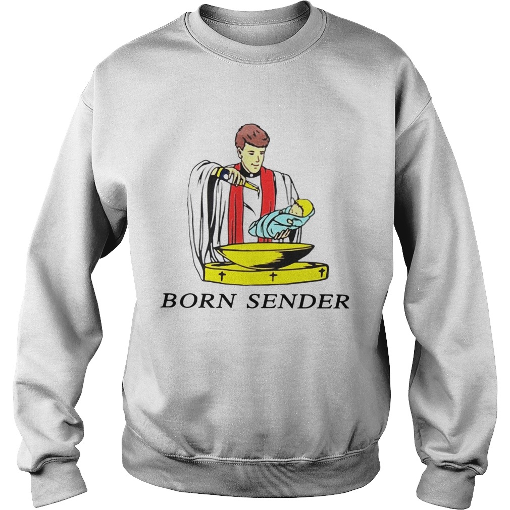 Born sender Sweatshirt