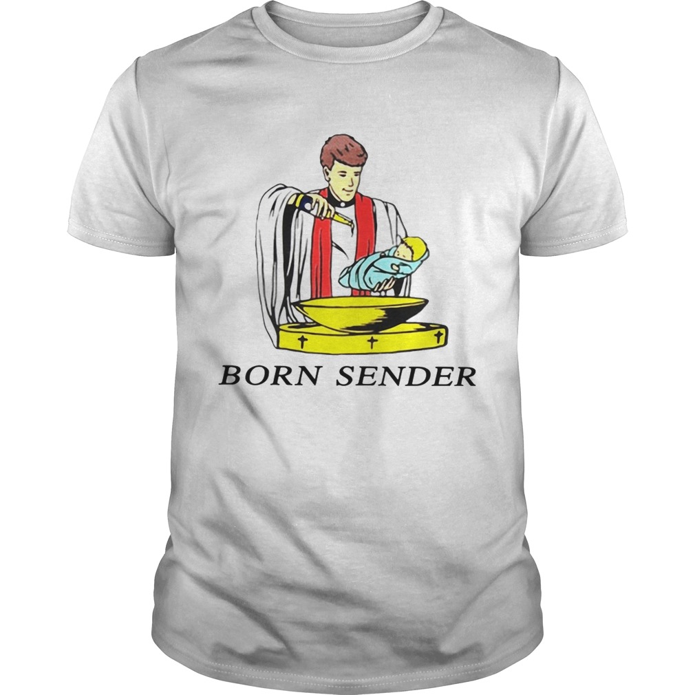 Born sender shirt