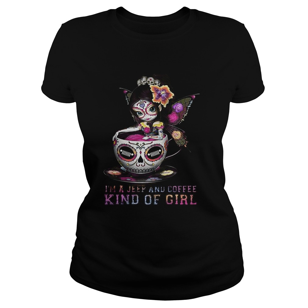Butterfly Girl Im a Jeep and Coffee kind of girl Classic Ladies